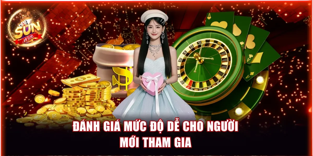 Đánh giá mức độ dễ cho người mới tham gia