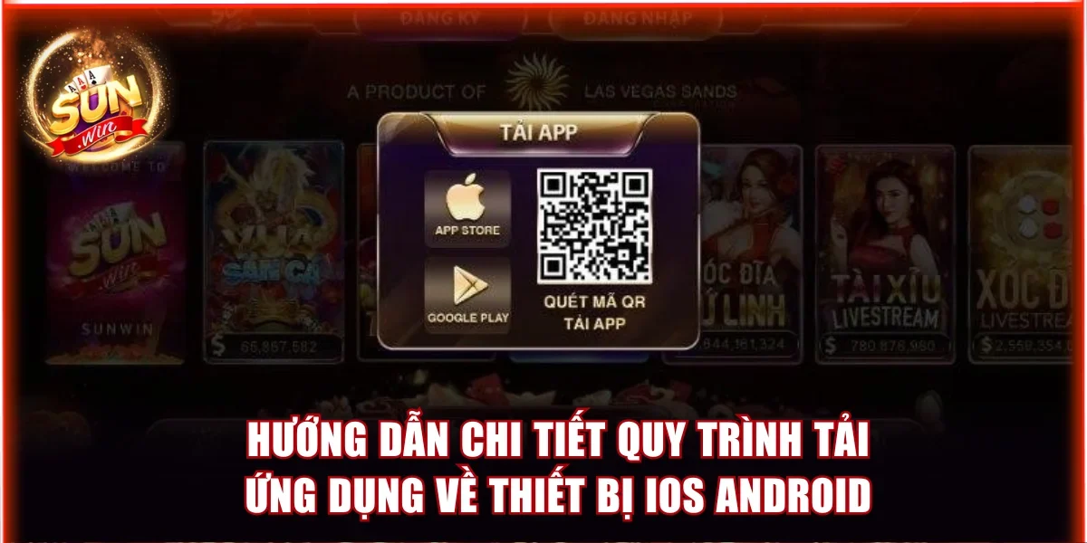 Hướng dẫn chi tiết quy trình tải ứng dụng về thiết bị iOS Android