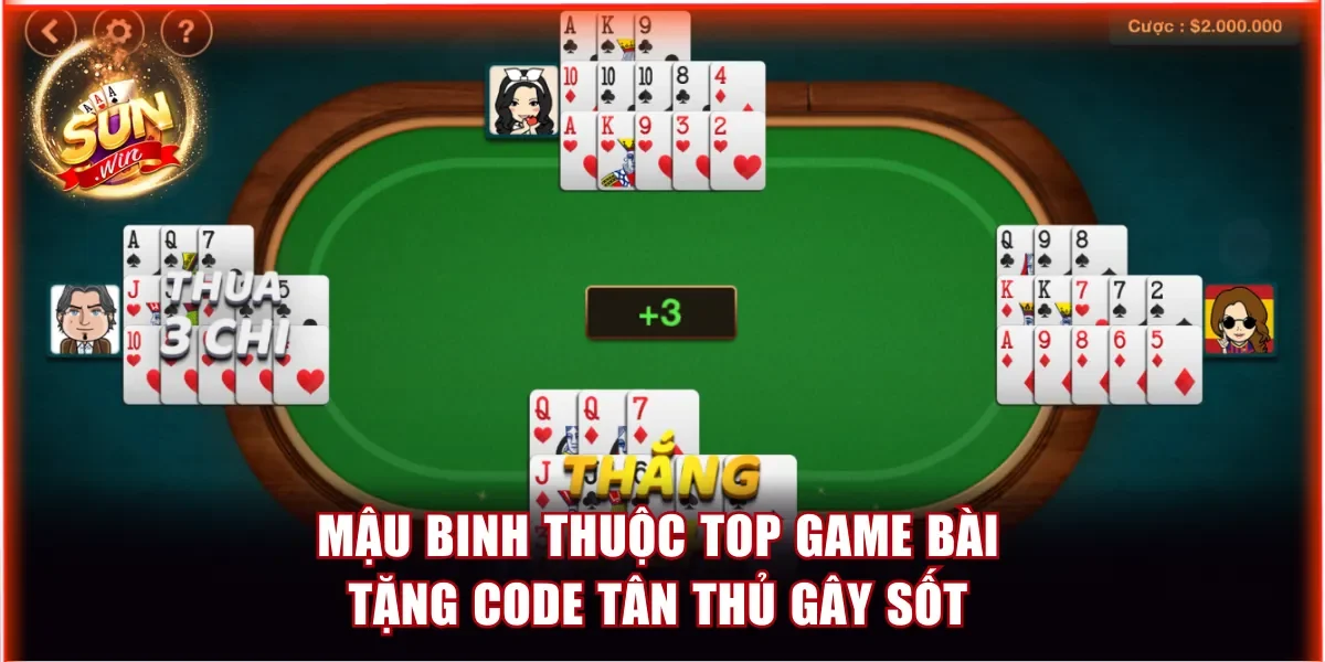 Mậu Binh thuộc top game bài tặng code tân thủ gây sốt