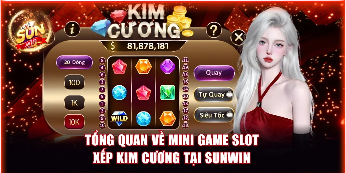 Tổng quan về mini game slot Xếp Kim Cương tại Sunwin