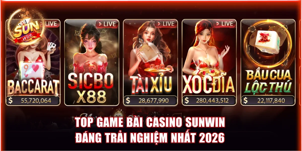Top 5+ Game Bài Casino Sunwin Đáng Trải Nghiệm Nhất 2026 1 game bài casino