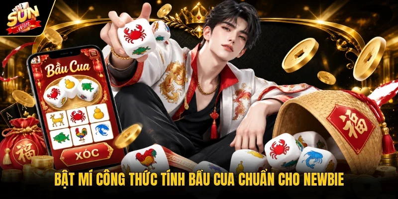 Bật mí công thức tính bầu cua chuẩn cho newbie