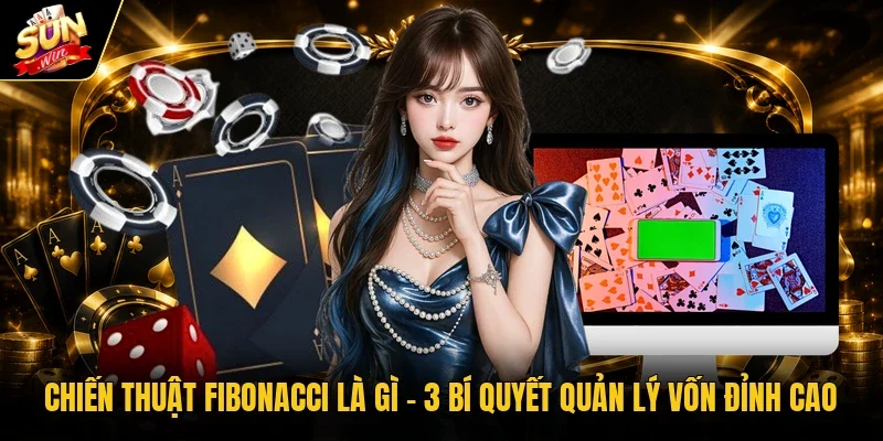 chiến thuật Fibonacci là gì