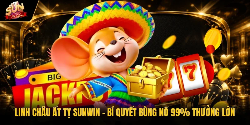 linh châu ất tỵ sunwin