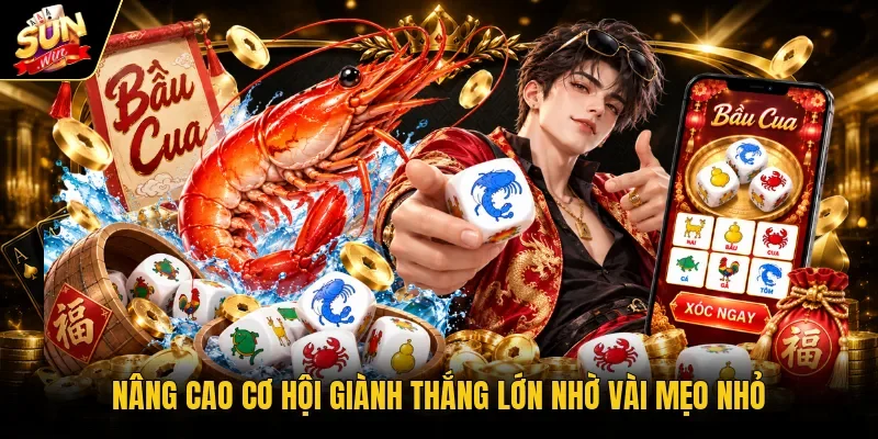 Cách Chơi Bầu Cua Luôn Thắng - Bí Quyết Đọc Thế Trận 4 Nâng cao cơ hội giành thắng lớn nhờ vài mẹo nhỏ