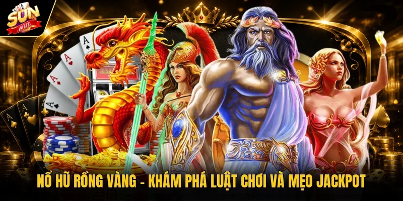 Nổ hũ rồng vàng