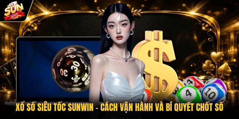 xổ số siêu tốc sunwin